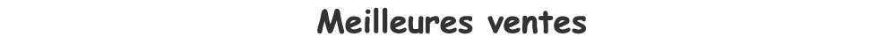 bandeau-meilleures-ventes